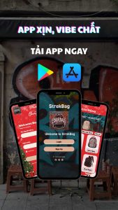 STREKBAG APP XỊN, VIBE CHẤT – bạn đã thử chưa?